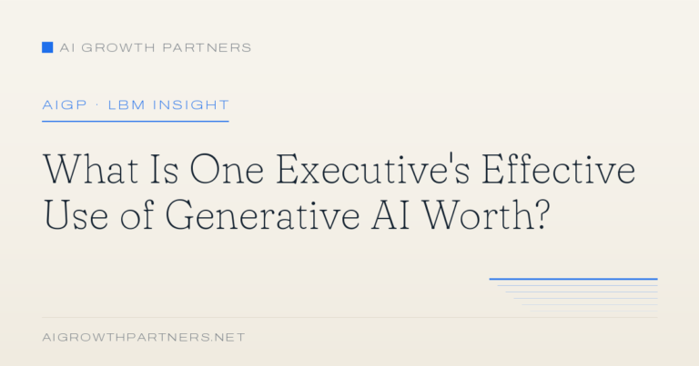 What Is One Executive’s Effective Use of Generative AI Worth?